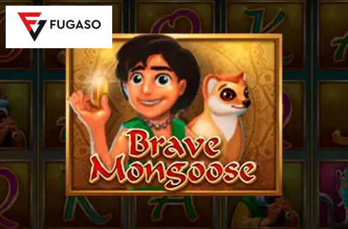 Brave Mongoose